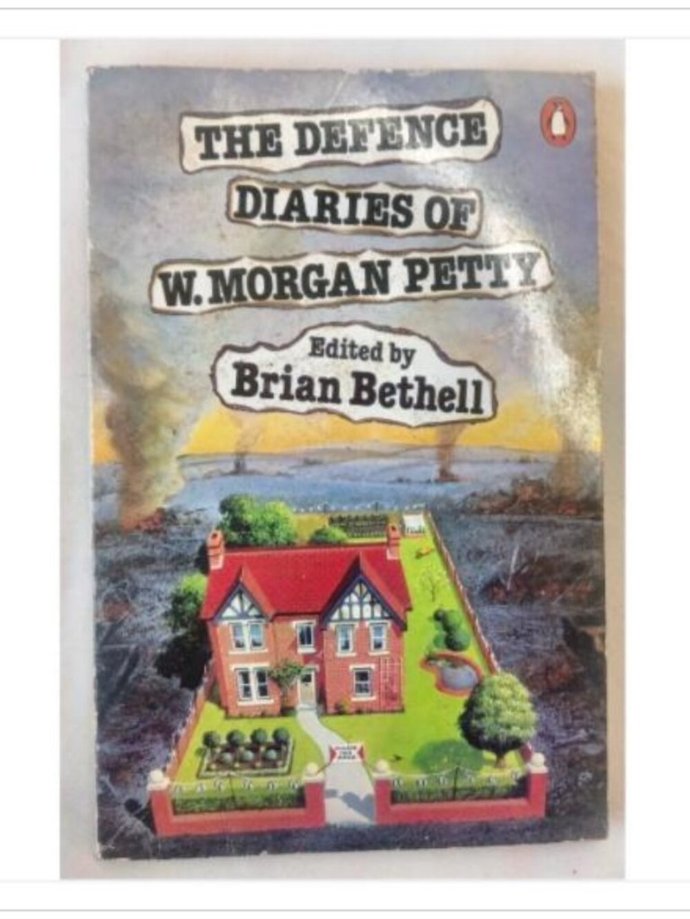 The Defence Diaries of W. Morgan Petty Viking Penguin 1st 1985 PB